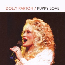 Puppy Love – Dolly Parton