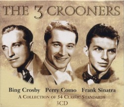 The 3 Crooners – Frank Sinatra