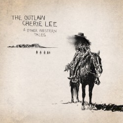 The Outlaw Cherie Lee & Other Western Tales – Shaboozey