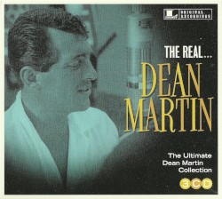 The Real... Dean Martin – Dean Martin