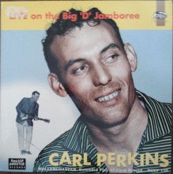 Live on the Big “D” Jamboree by Carl Perkins
