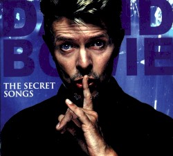 The Secret Songs – David Bowie