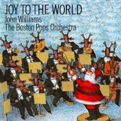 Joy to the World – John Williams