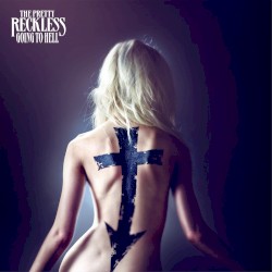 Going to Hell – The Pretty Reckless