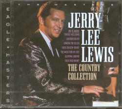 The Country Collection by Jerry Lee Lewis