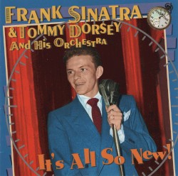 It's All So New! – Frank Sinatra
