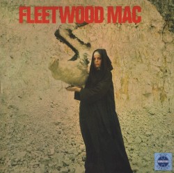 The Pious Bird of Good Omen – Fleetwood Mac