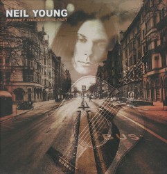 Journey Through the Past – Neil Young