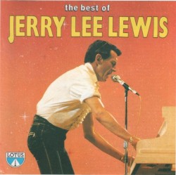 The Best of Jerry Lee Lewis by Jerry Lee Lewis