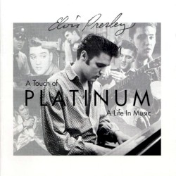 A Touch of Platinum: A Life in Music by Elvis Presley