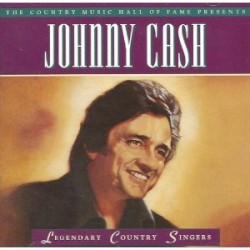Legendary Country Singers: Johnny Cash by Johnny Cash