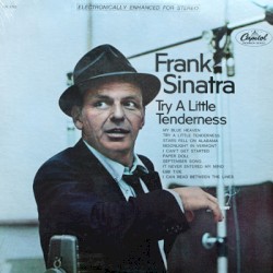 Try A Little Tenderness – Frank Sinatra