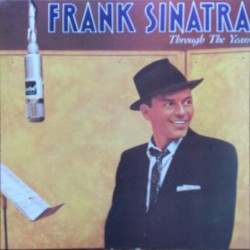 Through the Years – Frank Sinatra