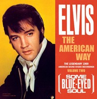 The American Way, Volume Two (Some Blue-Eyed Soul) by Elvis Presley