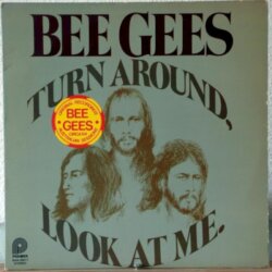 Turn Around, Look at Me by Bee Gees