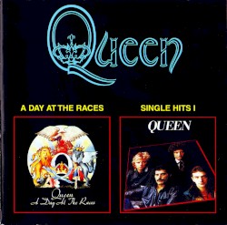 A Day at the Races / Single Hits I – Queen