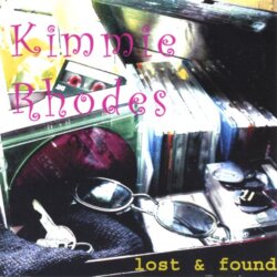 Lost & Found by Kimmie Rhodes