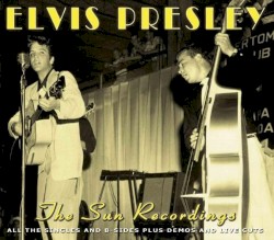 The Sun Recordings by Elvis Presley