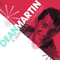 A Very Cool Christmas – Dean Martin