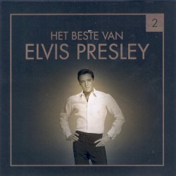 Het Beste Van Elvis Presley by Elvis Presley