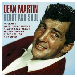 Heart and Soul – Dean Martin
