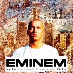 The Return of Slim Shady – Eminem