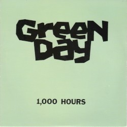 1,000 Hours – Green Day