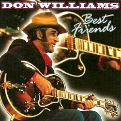 Best Friends by Don Williams
