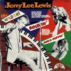 The Wild One at the High School Hop by Jerry Lee Lewis