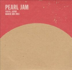 2003-03-03: Tokyo, Japan by Pearl Jam