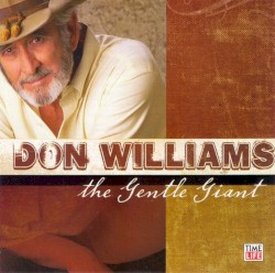 The Gentle Giant by Don Williams