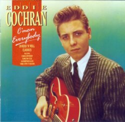 C'mon Everybody by Eddie Cochran