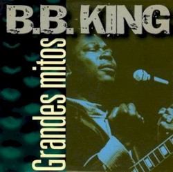 Grandes mitos – B.B. King