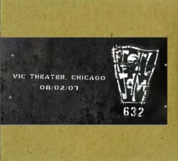 Vault #2: 2007-08-02: Vic Theater, Chicago, IL, USA by Pearl Jam