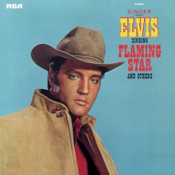 Elvis Sings Flaming Star by Elvis Presley