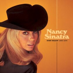 Start Walkin’ 1965–1976 by Nancy Sinatra