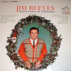 Twelve Songs of Christmas by Jim Reeves