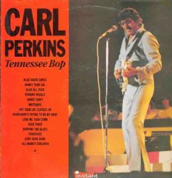Tennessee Bop by Carl Perkins