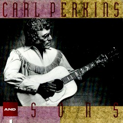 Carl Perkins and Sons by Carl Perkins
