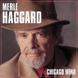 Chicago Wind by Merle Haggard