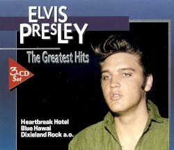 The Greatest Hits by Elvis Presley
