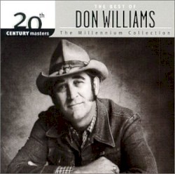 20th Century Masters: The Millennium Collection: The Best of Don Williams by Don Williams