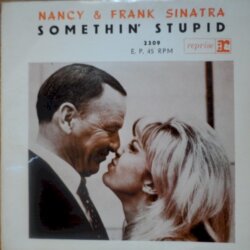 Somethin' Stupid by Nancy Sinatra