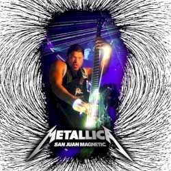 2010-03-14: San Juan Magnetic, San Juan, Puerto Rico – Metallica