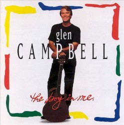 The Boy in Me by Glen Campbell