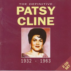 The Definitive Patsy Cline by Patsy Cline