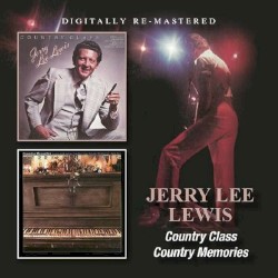 Country Class / Country Memories by Jerry Lee Lewis