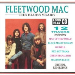 The Blues Years – Fleetwood Mac