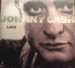 Love by Johnny Cash
