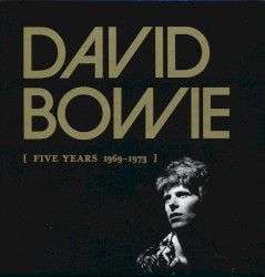 Five Years 1969–1973 – David Bowie